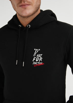 D Is Not For Doctor Hoodie Black